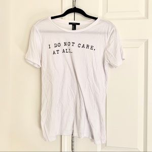 “I do not care at all” Tee